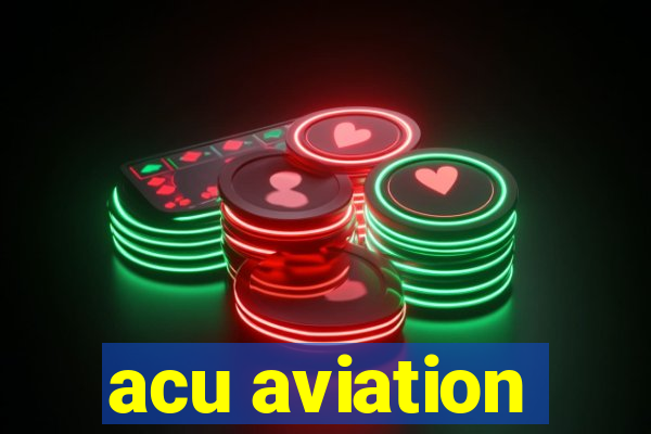 acu aviation